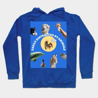 Easily Distracted by Animals Pets Hoodie